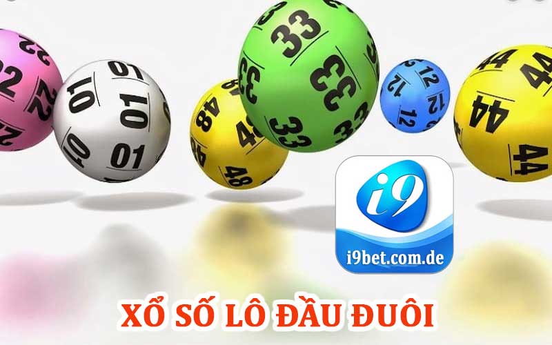 tham gia ngay xổ số lô đầu/đuôi cùng nhà cái i9bet