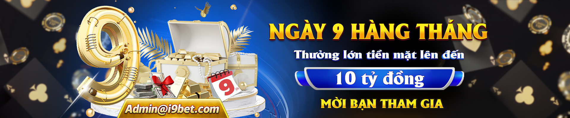 Ngày 9 tại i9bet thưởng lớn lên đến 10 tỷ đồng